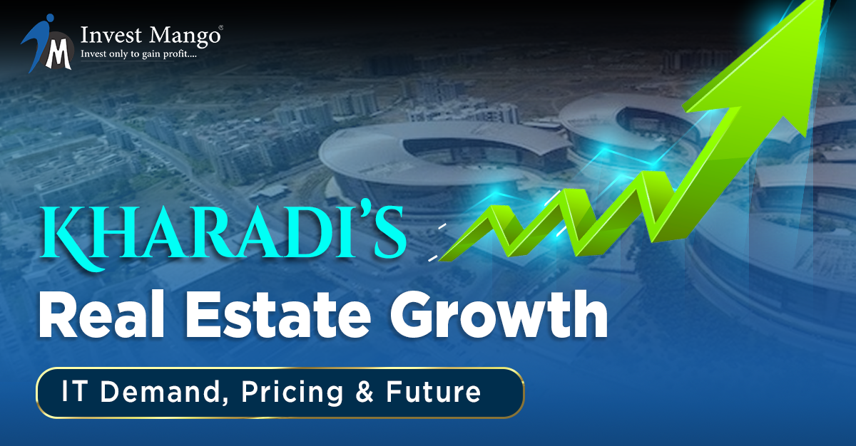 Kharadi Real Estate Growth: Prices, IT Demand & Future Potential in Pune