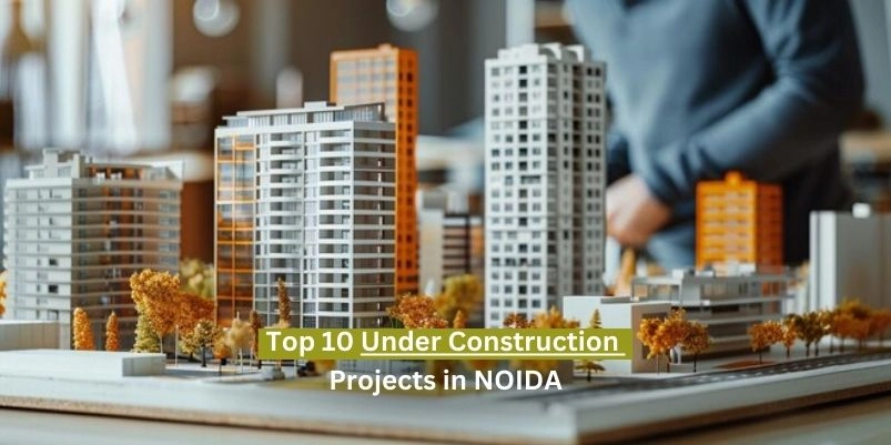 under construction projects in noida